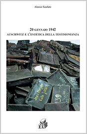 20 Gennaio 1942 - Auschwitz e l'estetica della testimonianza 