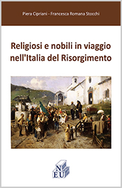 Religiosi e nobili in viaggio nell'Italia del Risorgimento